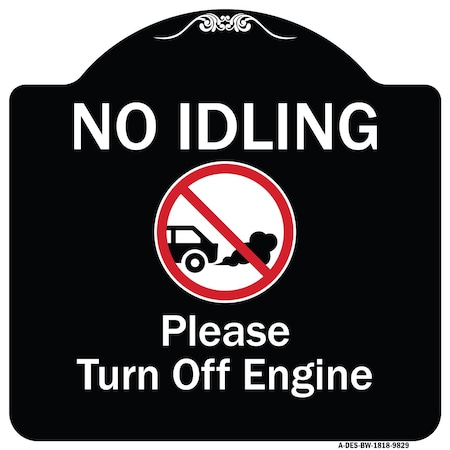 Signmission Designer Series-No Idling Please Turn Off Engine With Graphic, 18" x 18", BW-1818-9829 A-DES-BW-1818-9829